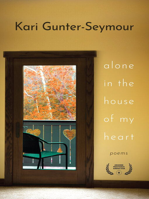 Title details for Alone in the House of My Heart by Kari Gunter-Seymour - Available